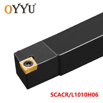 OYYU SCACR SCACL 10mm SCACR1010H06 SCACL1010H06 Insertii Carbură de Cuțit Strung Suport Instrument de Tăiere Arbor CNC utilizarea CCMT
